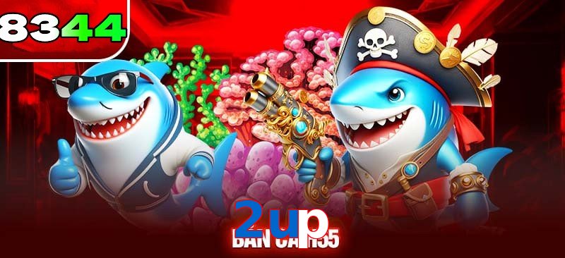 Hệ thống phần thưởng bắn cá 2up